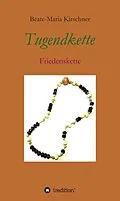 E-Book (epub) Tugendkette von Beate-Maria Kirschner