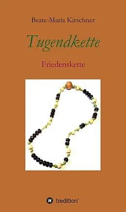 E-Book (epub) Tugendkette von Beate-Maria Kirschner