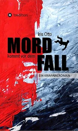 E-Book (epub) Mord kommt vor dem Fall von Iris Otto