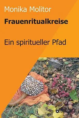 E-Book (epub) Frauenritualkreise von Monika Molitor