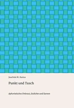 E-Book (epub) Punkt und Tusch von Joachim M. Karius