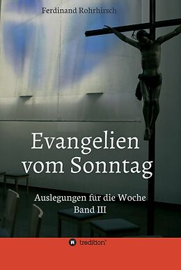 Fester Einband Evangelien vom Sonntag von Ferdinand Rohrhirsch