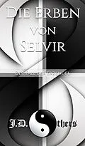 E-Book (epub) Die Erben von Selvir von J. D. Others