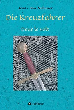 E-Book (epub) Die Kreuzfahrer von Jens - Uwe Nebauer