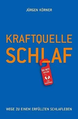 E-Book (epub) Kraftquelle Schlaf von Jürgen Körner