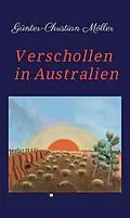 E-Book (epub) Verschollen in Australien von Günter-Christian Möller