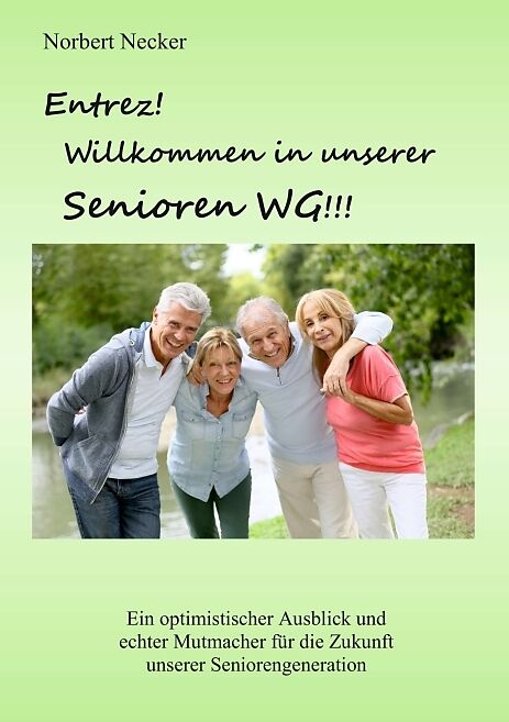 Entrez! Willkommen in unserer Senioren WG!