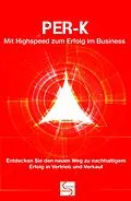 E-Book (epub) PER-K Mit Highspeed zum Erfolg im Business von Gisela Schlüter