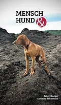 E-Book (epub) Mensch Hund und von Robert Langer, Christine Reichmann