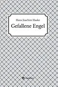 E-Book (epub) Gefallene Engel von Hans-Joachim Haake