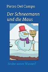 E-Book (epub) Der Schneemann und die Maus von Pietro Del Campo