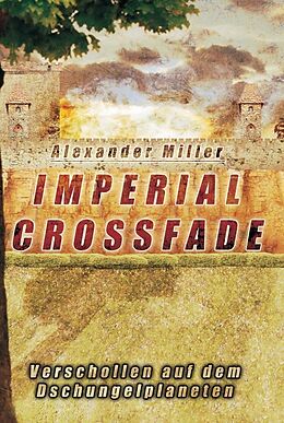 Fester Einband Imperial Crossfade von Alexander Miller