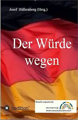 E-Book (epub) Der Würde wegen von Josef Hülkenberg, Ralph Boes, Ute Behrens
