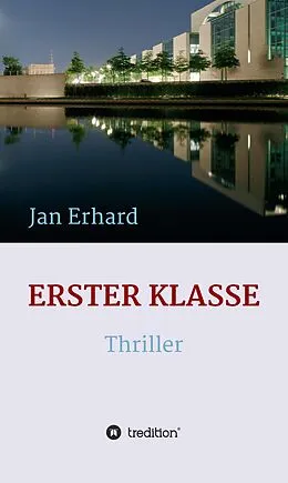 E-Book (epub) Erster Klasse von Jan Erhard