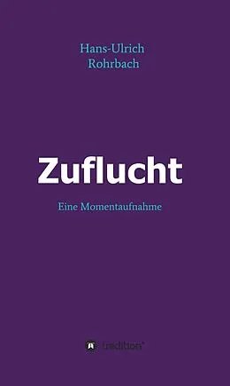 E-Book (epub) Zuflucht von Hans-Ulrich Rohrbach