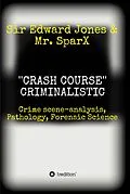E-Book (epub) ''CRASH COURSE'' Criminalistic von Edward Jones