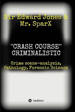 E-Book (epub) ''CRASH COURSE'' Criminalistic von Edward Jones