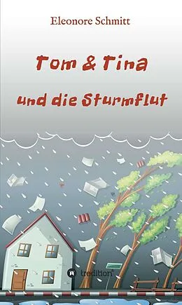 E-Book (epub) Tom & Tina, Band 1 von Eleonore Schmitt