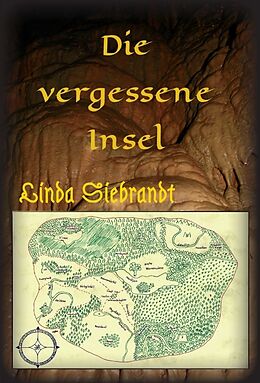Fester Einband Die vergessene Insel von Linda Siebrandt