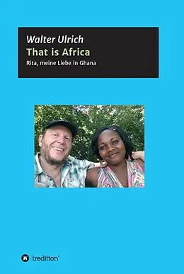 E-Book (epub) That is Africa von Walter Ulrich