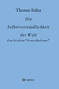 E-Book (epub) Die Selbstverständlichkeit der Welt von Thomas Kühn