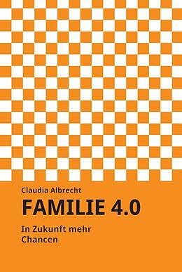 Fester Einband Familie 4.0 von Claudia Albrecht