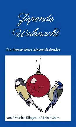 E-Book (epub) Zirpende Weihnacht von Christine Klinger, Brinja Goltz
