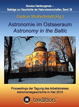 Fester Einband Astronomie im Ostseeraum - Astronomy in the Baltic. von Gudrun Wolfschmidt