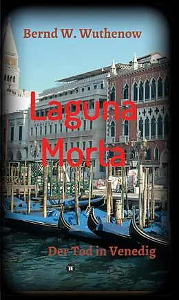 E-Book (epub) Laguna Morta von Bernd W. Wuthenow