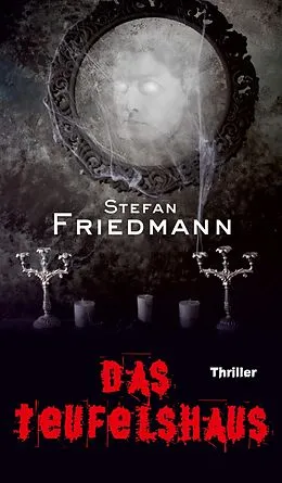 E-Book (epub) Das Teufelshaus von Stefan Friedmann