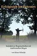 E-Book (epub) Erfolgreich im Parcours von Klaus Schmidt