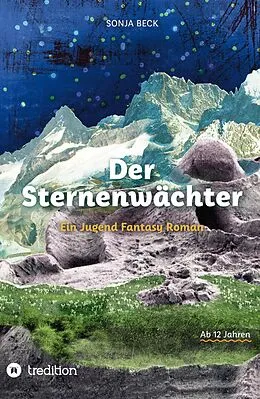 E-Book (epub) Der Sternenwächter von Sonja Beck