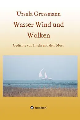 E-Book (epub) Wasser Wind und Wolken von Ursula Gressmann