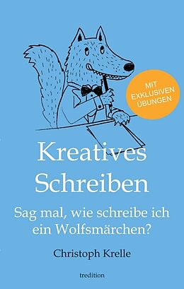 Kartonierter Einband Kreatives Schreiben von Christoph Krelle