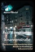 E-Book (epub) Kopfsteinpflaster Susannenstraße von Martin Musiol