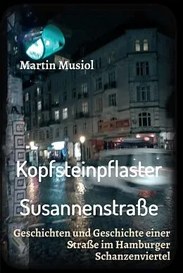 E-Book (epub) Kopfsteinpflaster Susannenstraße von Martin Musiol