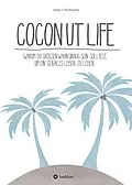 E-Book (epub) Coconut Life von Nina Stromann