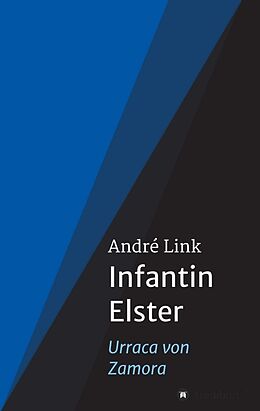 Kartonierter Einband Infantin Elster von André Link