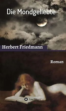 E-Book (epub) Die Mondgeliebte von Herbert Friedmann