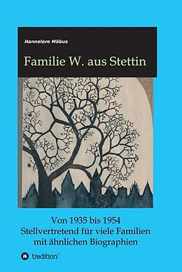 Fester Einband Familie W. aus Stettin von Hannelore Möbus