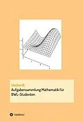 E-Book (epub) Aufgabensammlung Mathematik für BWL-Studenten von Birgit Ueckerdt