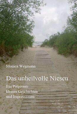 Fester Einband Das unheilvolle Niesen von Monica Wegmann