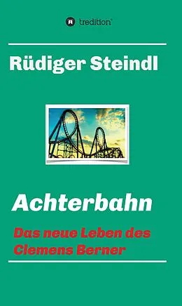 E-Book (epub) Achterbahn - von Rüdiger Steindl