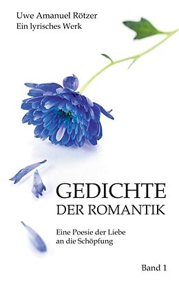 Kartonierter Einband Gedichte der Romantik von Uwe Amanuel Rötzer