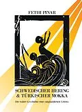 E-Book (epub) Schwedischer Hering und Türkischer Mokka von Fethi Pinar