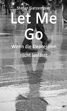 Fester Einband Let Me Go von Stefan Gatzemeier
