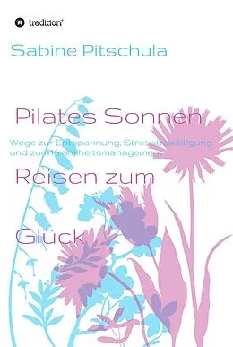 E-Book (epub) Pilates Sonnen Reisen ins Glück von Sabine Pitschula
