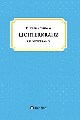 Fester Einband Lichterkranz von Dieter Schemm