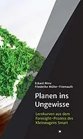E-Book (epub) Planen ins Ungewisse von Eckard Minx, Friederike Müller-Friemauth