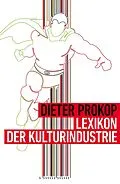 E-Book (epub) Lexikon der Kulturindustrie von Dieter Prokop